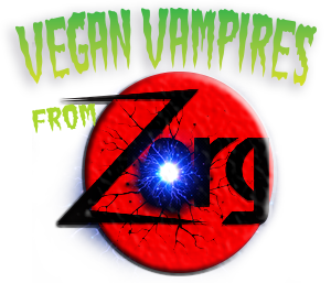 Vegan Vampires From Zorg